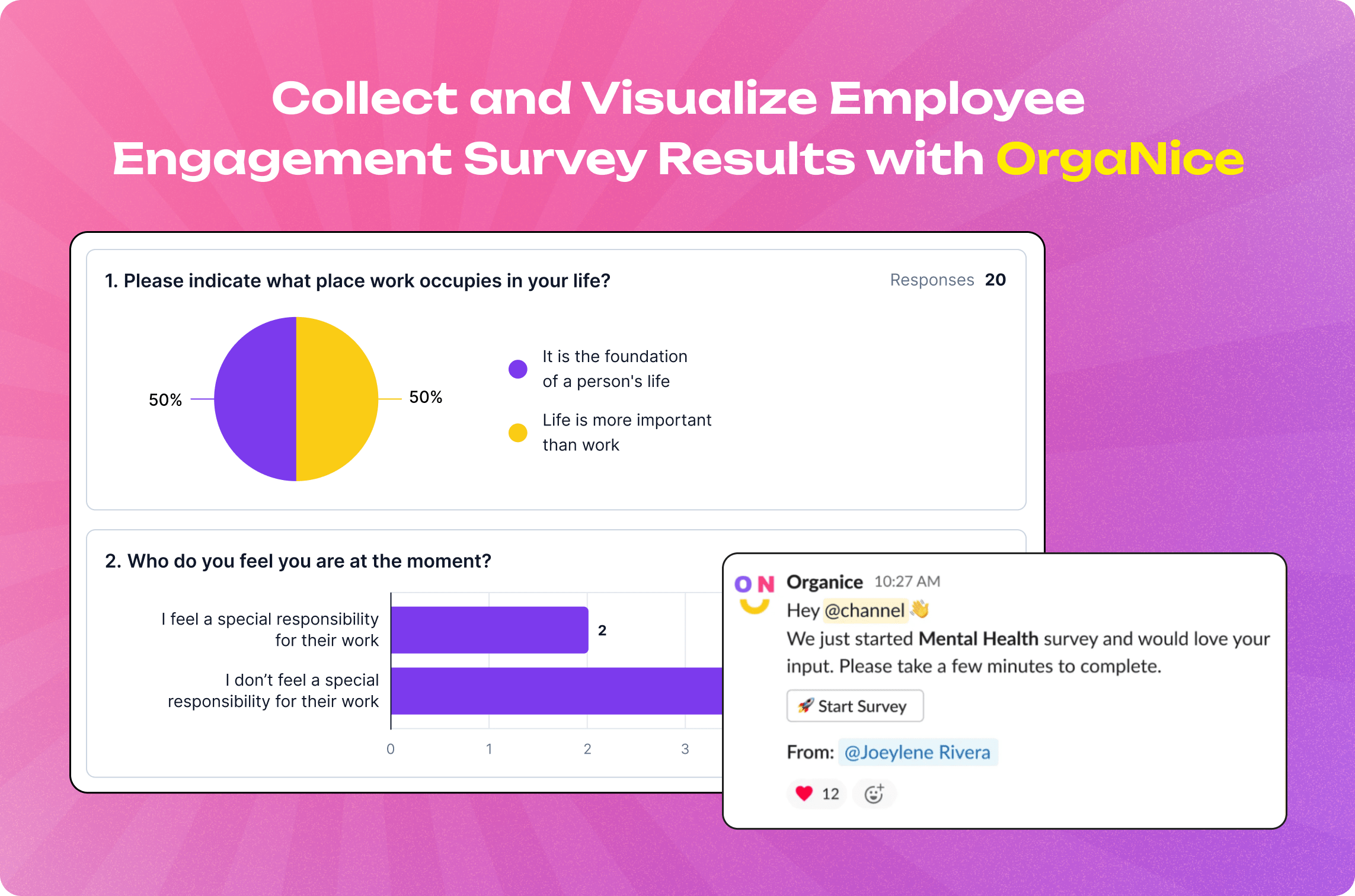 Present Employee Engagement Survey Results Clearly with OrgaNice